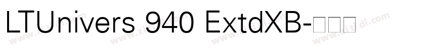 LTUnivers 940 ExtdXB字体转换 LTUnivers 940 ExtdXB字体转换